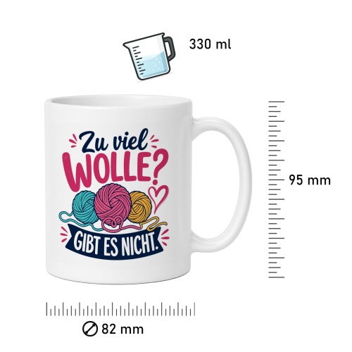 Tasse »Zu viel Wolle? Gibt es nicht.«