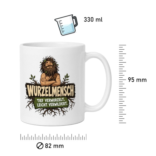 Tasse »Wurzelmensch – Tief verwurzelt, leicht verwildert«