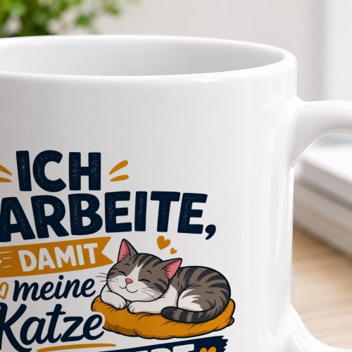 Tasse »Ich arbeite, damit meine Katze gut lebt«