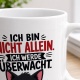 Tasse »Ich bin nicht allein. Ich werde überwacht.«