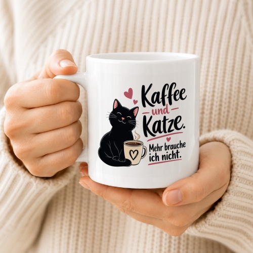 Tasse »Kaffee und Katze. Mehr brauche ich nicht.«