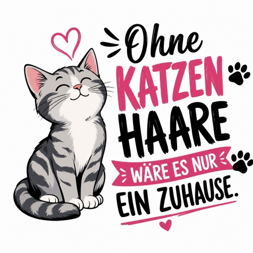 Tasse »Ohne Katzenhaare wäre es nur ein...