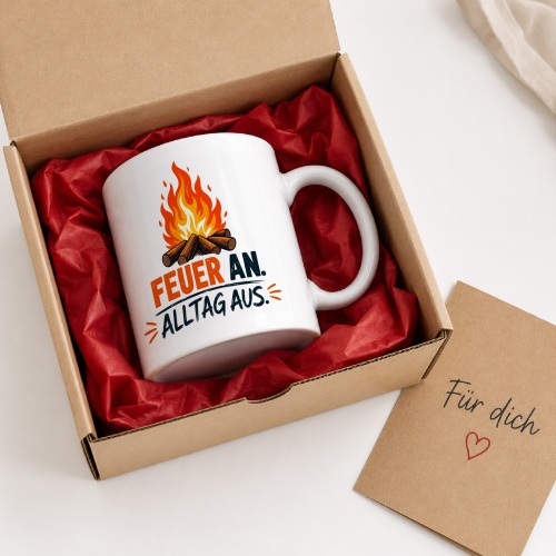 Tasse »Feuer an. Alltag aus.«