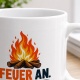 Tasse »Feuer an. Alltag aus.«