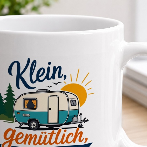Tasse »Klein, gemütlich, unterwegs.«