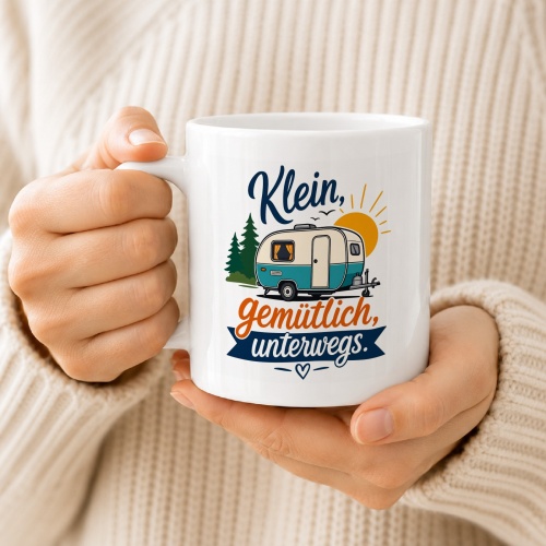 Tasse »Klein, gemütlich, unterwegs.«