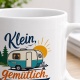 Tasse »Klein, gemütlich, unterwegs.«