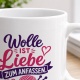 Tasse »Wolle ist Liebe zum Anfassen«