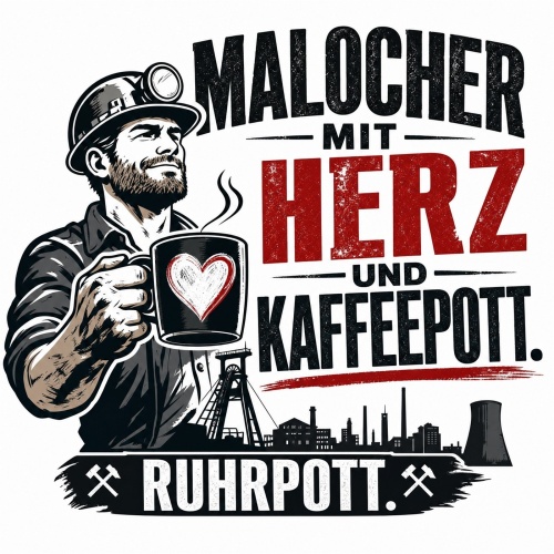 Tasse »Malocher mit Herz und Kaffeepott....