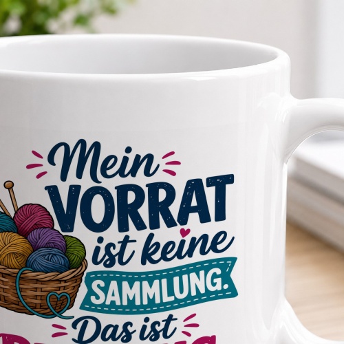 Tasse »Mein Vorrat ist keine Sammlung. Das ist Planung.«