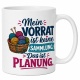 Tasse »Mein Vorrat ist keine Sammlung. Das ist Planung.«