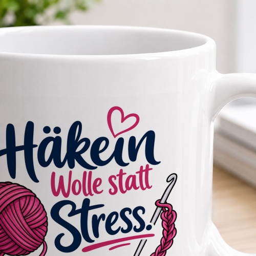 Tasse »Häkeln – Wolle statt Stress!«