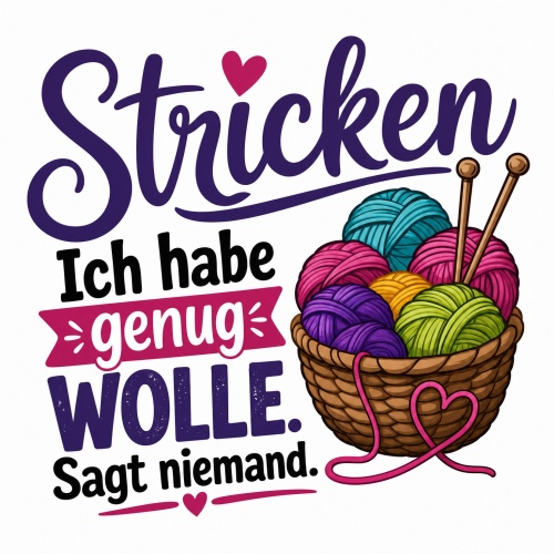 Tasse »Stricken – Ich habe genug Wolle. Sagt...
