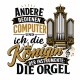 Tasse »Andere bedienen Computer - ich die Königin: Die Orgel«