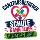 Tasse »Ganztagsbetreuer – Schule kann jeder, Ganztag nicht«