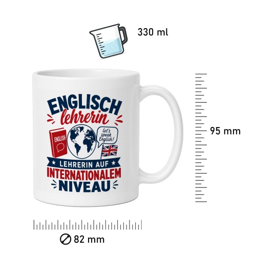 Tasse »Englischlehrerin – Internationales Niveau«