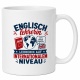 Tasse »Englischlehrerin – Internationales Niveau«