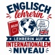 Tasse »Englischlehrerin – Internationales Niveau«