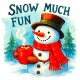 Tasse »Snow much fun«