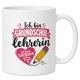 Tasse »Ich bin Grundschullehrerin. Ich habe Superkräfte«