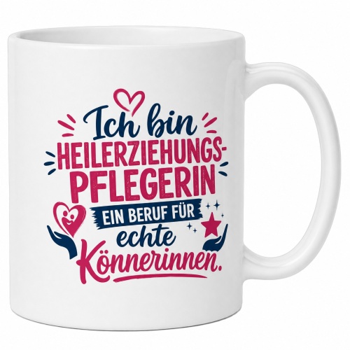 Tasse »Ich bin Heilerziehungspflegerin – ein...