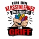 Tasse »Ich bin Klassenlehrer – Einer muss die im Griff«