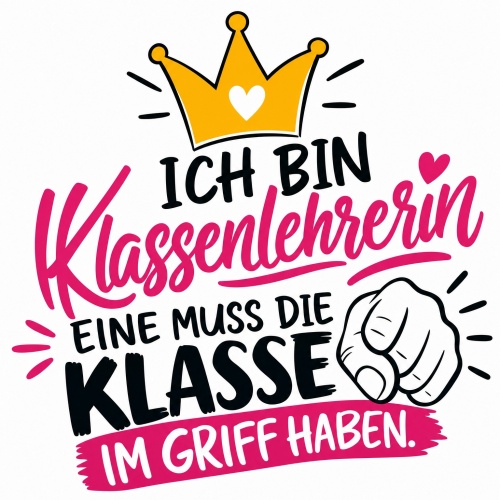 Tasse »Ich bin Klassenlehrerin – Klasse im Griff«