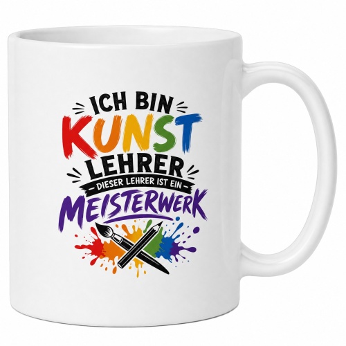 Tasse »Ich bin Kunstlehrer – Meisterwerk«