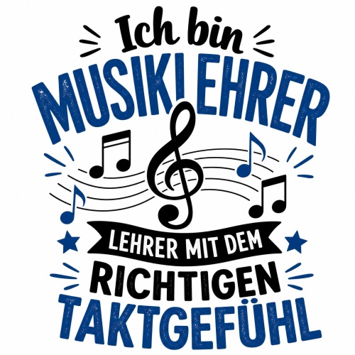 Tasse »Ich bin Musiklehrer – Lehrer mit dem richtigen Taktgefühl«