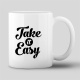 Tasse "Take it easy"