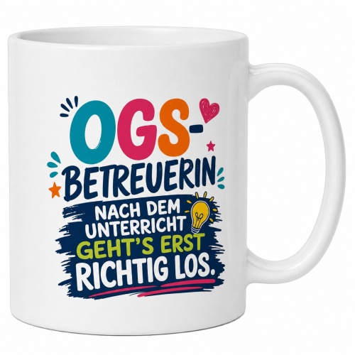 Tasse »OGS-Betreuerin – Nach dem Unterricht...