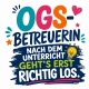 Tasse »OGS-Betreuerin – Nach dem Unterricht geht’s erst richtig los«