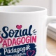 Tasse »Sozialpädagogin – Pädagogik kann schließlich nicht jede«