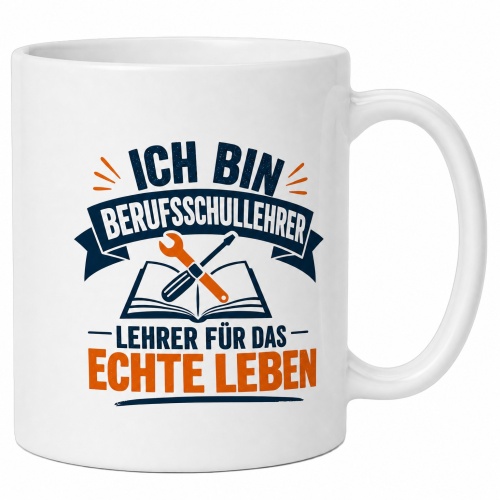 Tasse »Ich bin Berufsschullehrer – Lehrer...