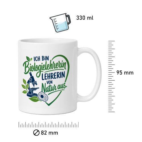 Tasse »Ich bin Biologielehrerin – Lehrerin von Natur aus.«