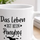 Tasse »Das Leben ist kein Ponyhof«