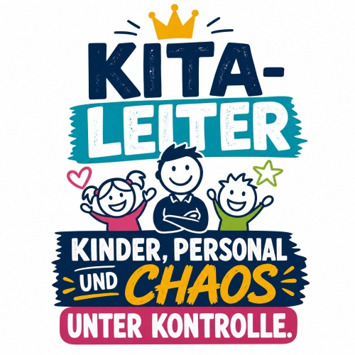 Tasse »Kita-Leiter: Kinder, Personal und Chaos...