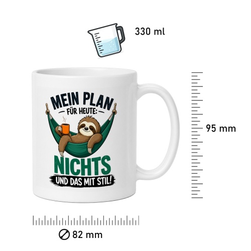 Tasse »Mein Plan für heute: Nichts und das mit Stil!«