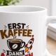 Tasse »Erst Kaffee, dann abheben.«