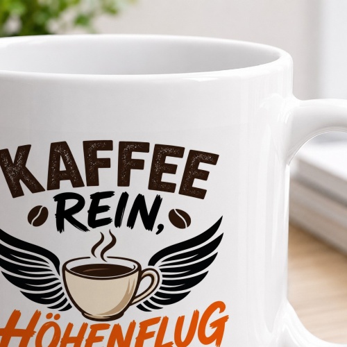 Tasse »Kaffee rein, Höhenflug an.«
