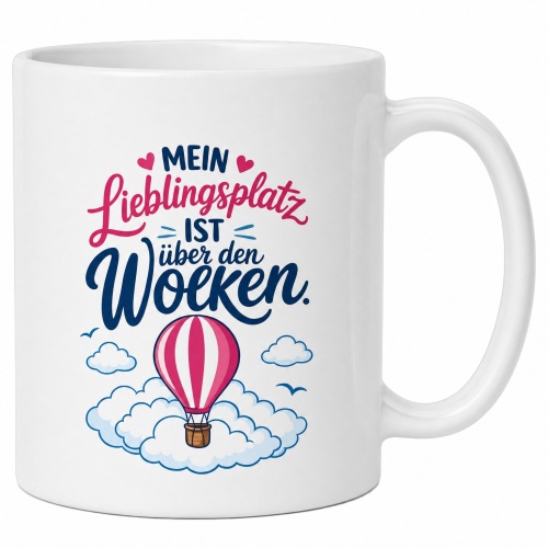 Tasse »Mein Lieblingsplatz ist über den...