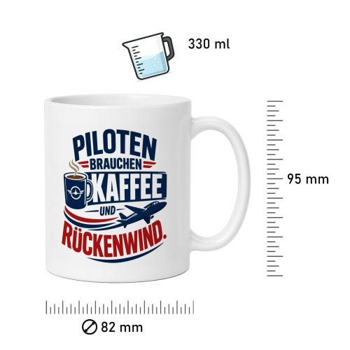 Tasse »Piloten brauchen Kaffee und Rückenwind«