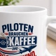 Tasse »Piloten brauchen Kaffee und Rückenwind«