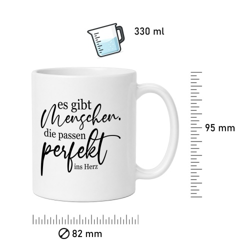 Tasse »Es gibt Menschen, die passen perfekt ins Herz«