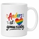 Tasse »Anders ist genau richtig.«
