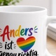 Tasse »Anders ist genau richtig.«