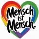 Tasse »Mensch ist Mensch.«