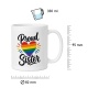 Tasse »Proud Sister«