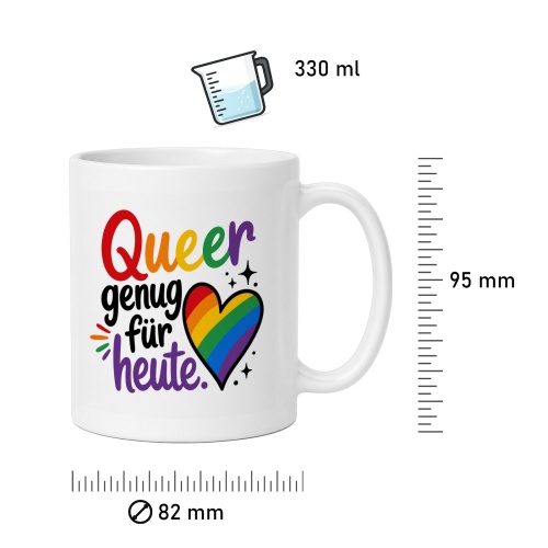 Tasse »Queer genug für heute«