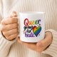 Tasse »Queer genug für heute«